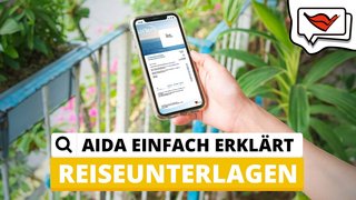 Reiseunterlagen | AIDA einfach erklärt